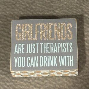 Decorative Sign with Fun Quote